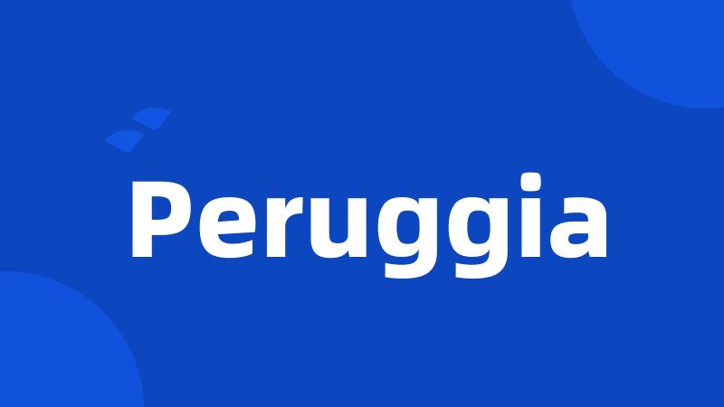 Peruggia