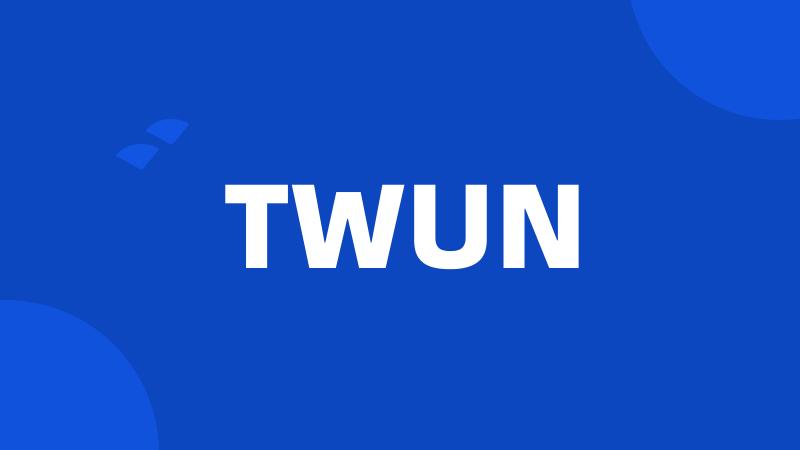 TWUN