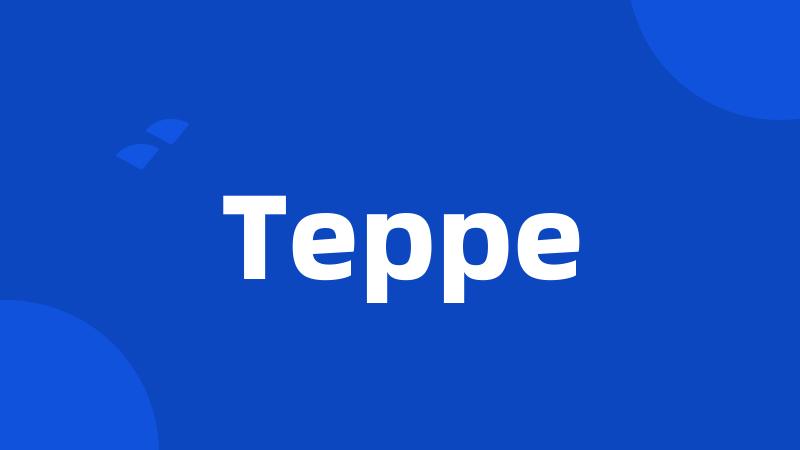 Teppe