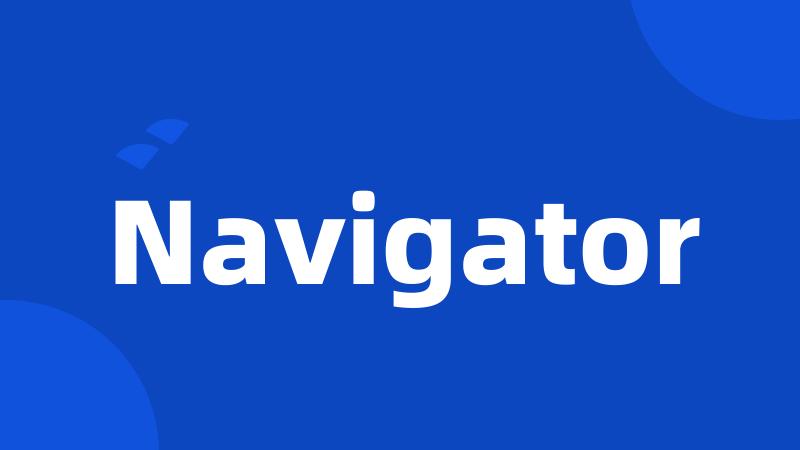 Navigator