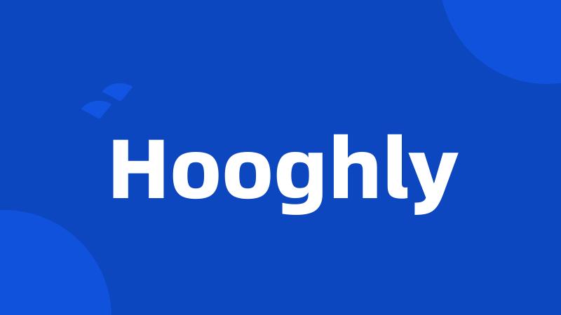 Hooghly