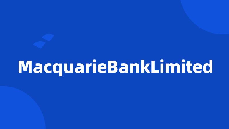 MacquarieBankLimited