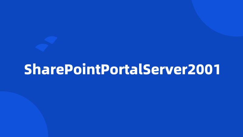 SharePointPortalServer2001