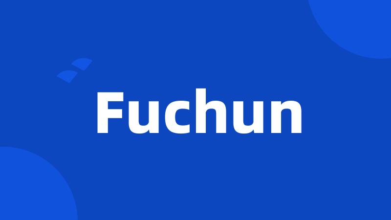 Fuchun