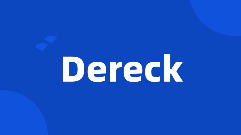 Dereck