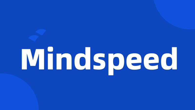 Mindspeed