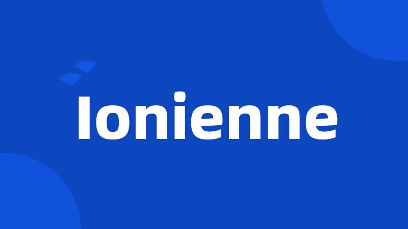 Ionienne