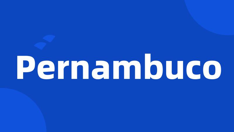 Pernambuco