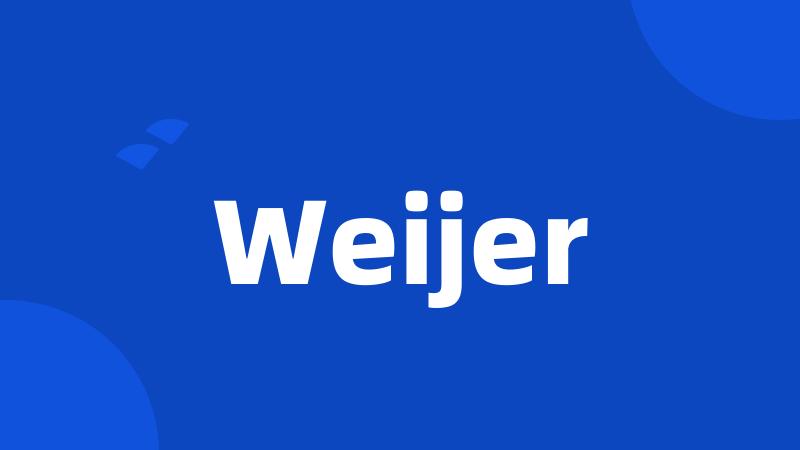 Weijer