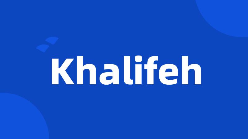 Khalifeh