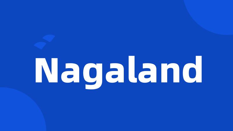 Nagaland