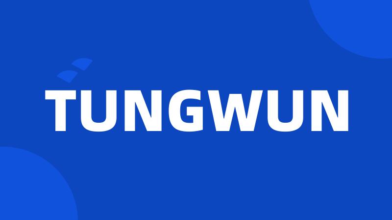 TUNGWUN