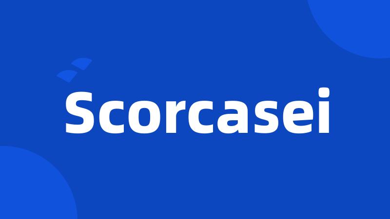 Scorcasei