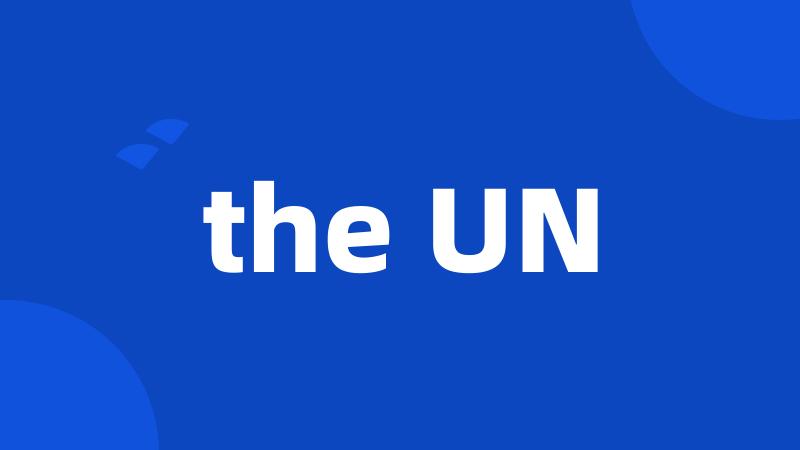 the UN