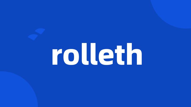 rolleth