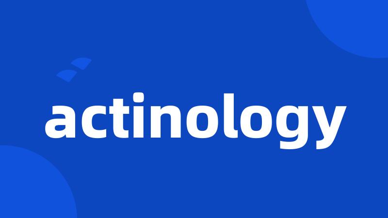 actinology