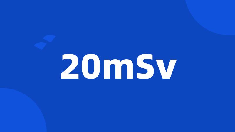 20mSv