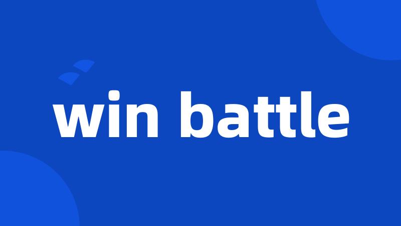 win battle