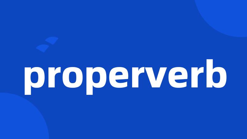 properverb