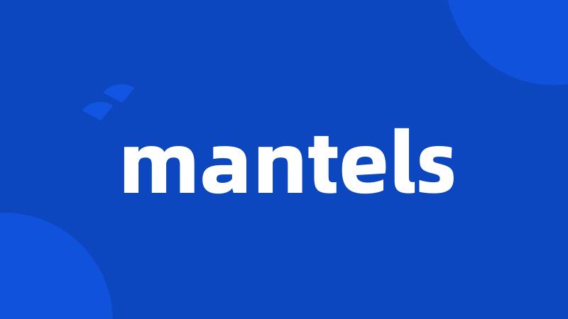 mantels