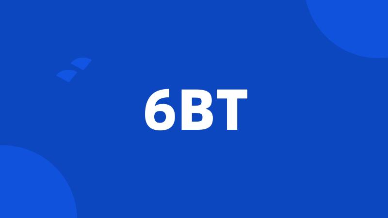 6BT