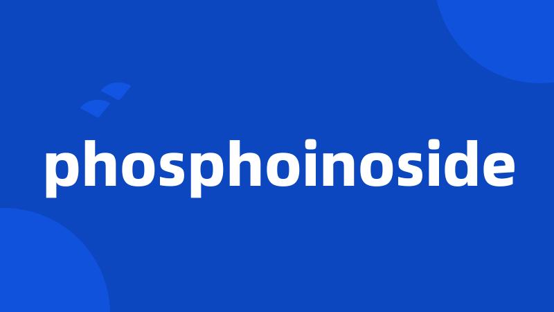 phosphoinoside