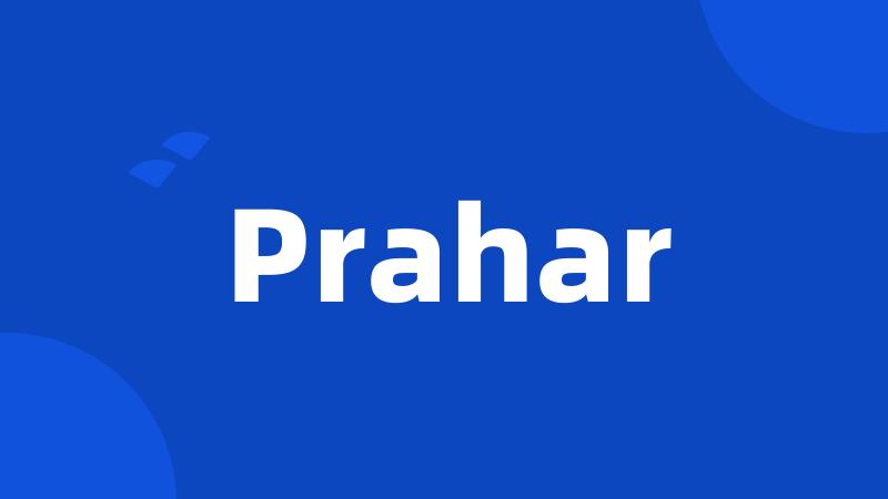 Prahar