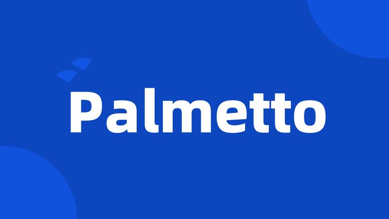 Palmetto