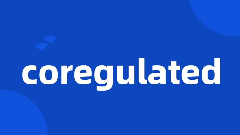 coregulated