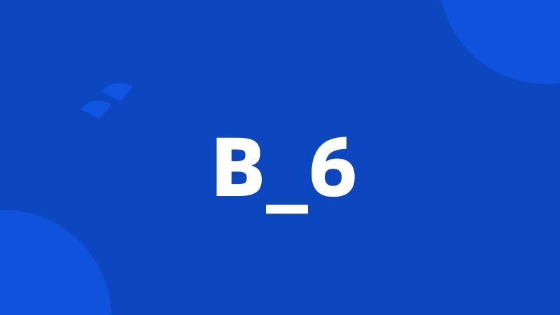 B_6