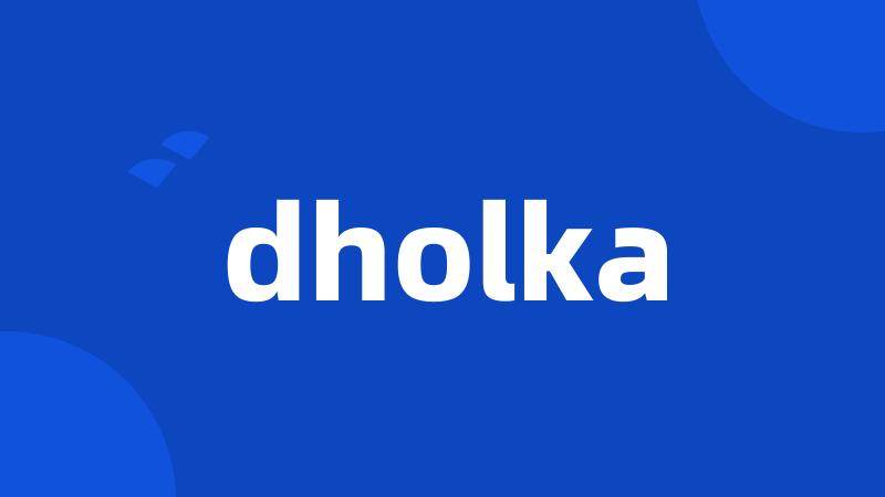 dholka