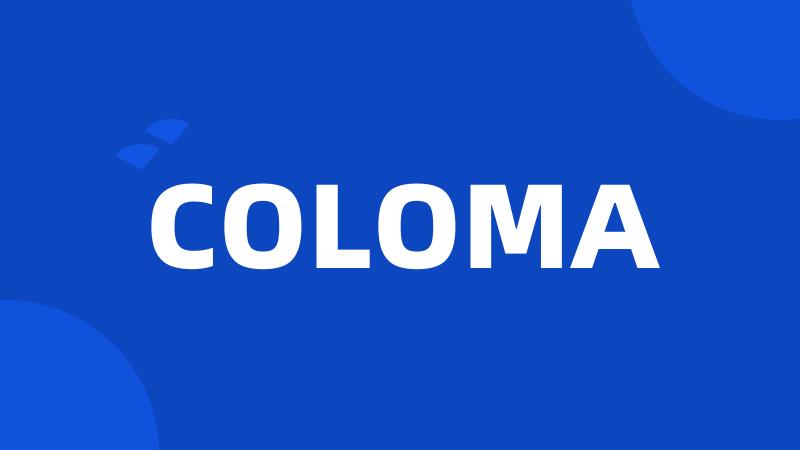 COLOMA