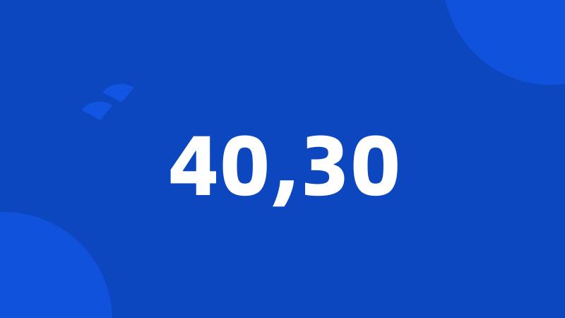 40,30