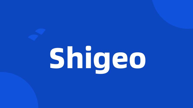 Shigeo