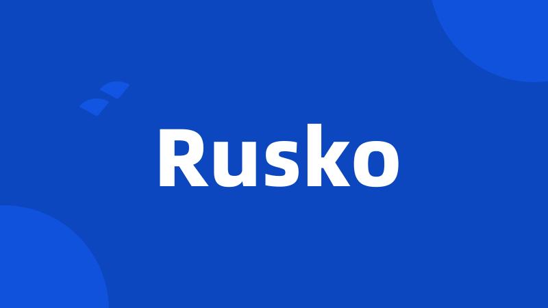 Rusko