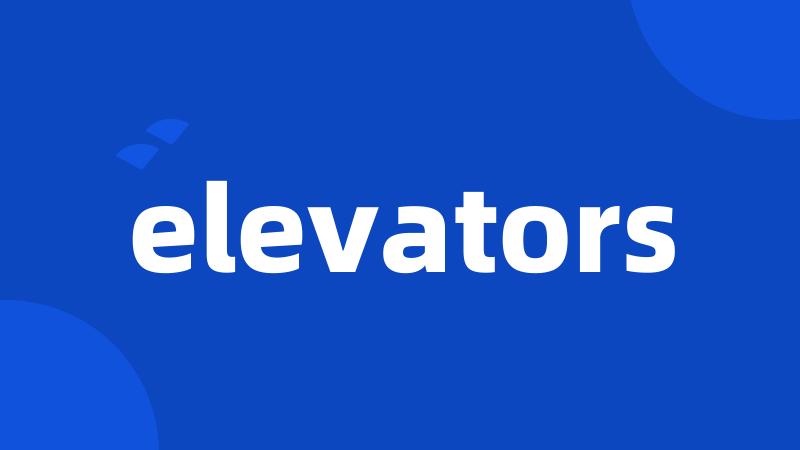 elevators