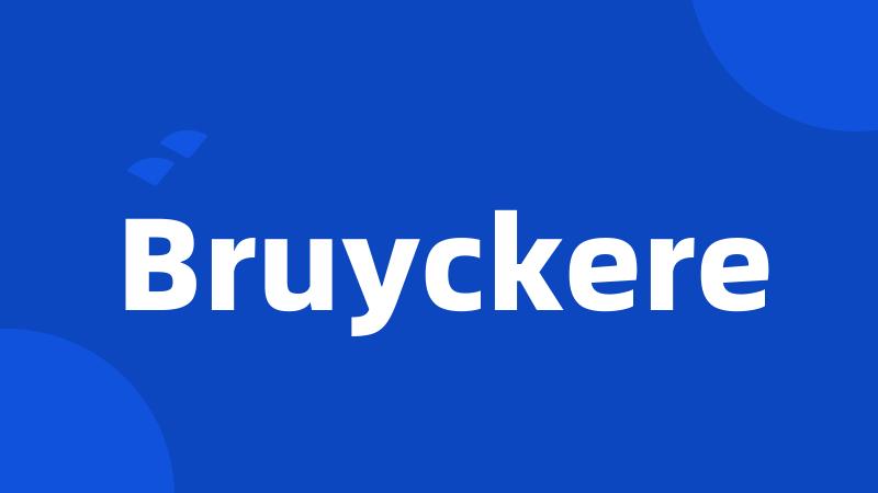 Bruyckere