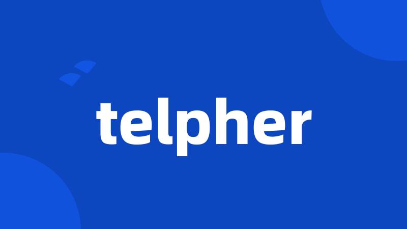 telpher