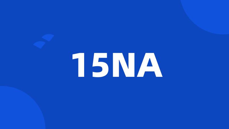 15NA