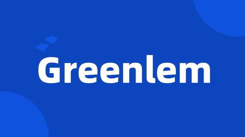 Greenlem