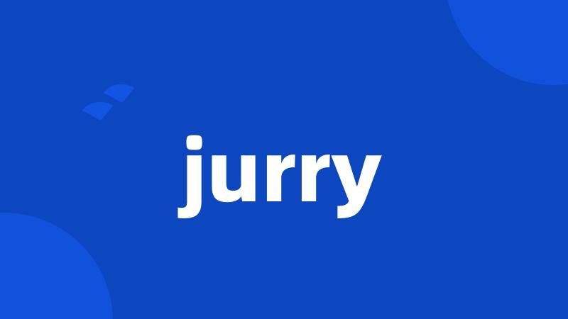 jurry