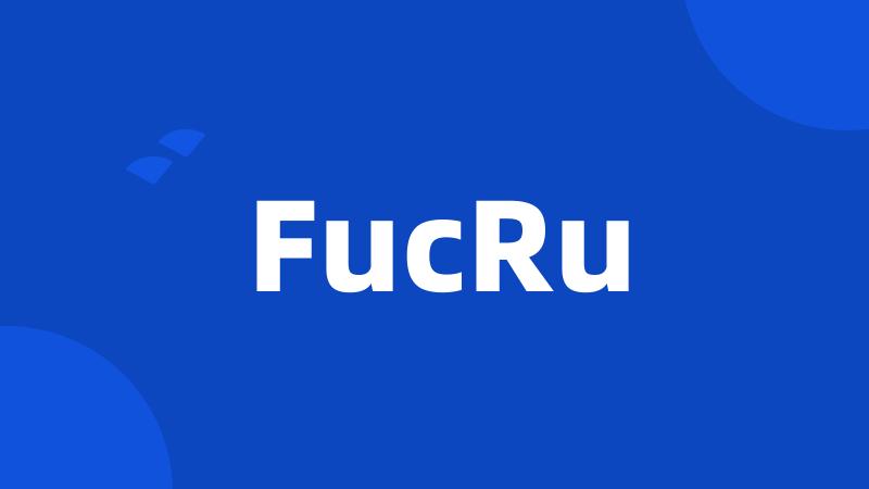 FucRu