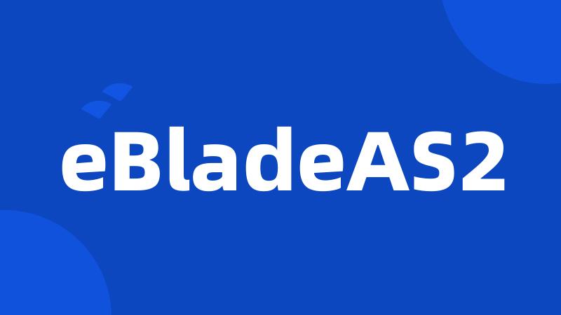 eBladeAS2