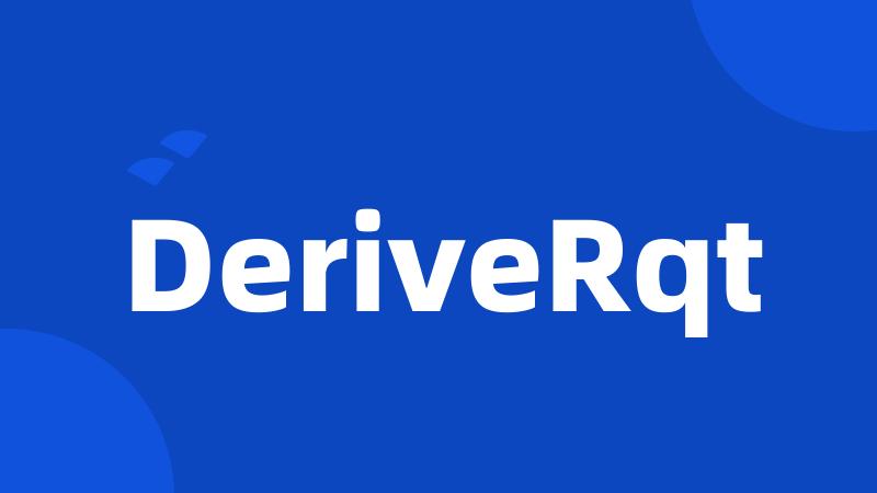 DeriveRqt