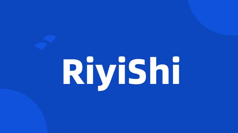 RiyiShi