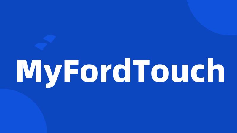 MyFordTouch