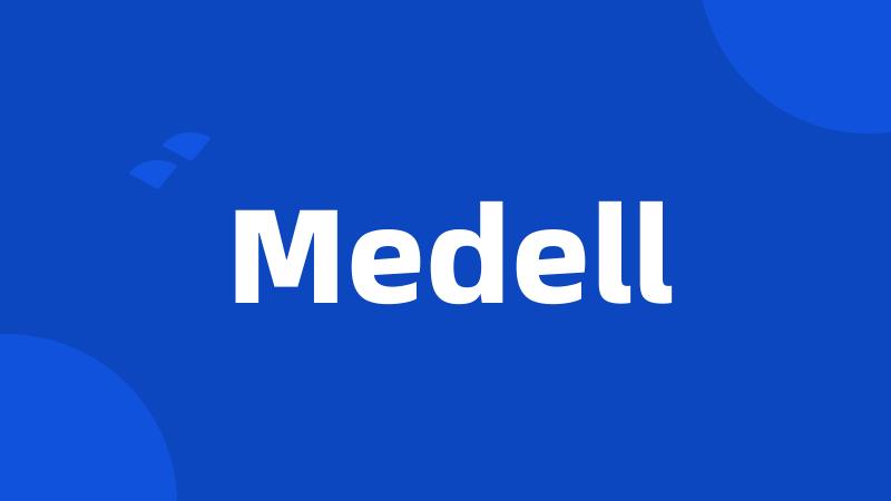 Medell