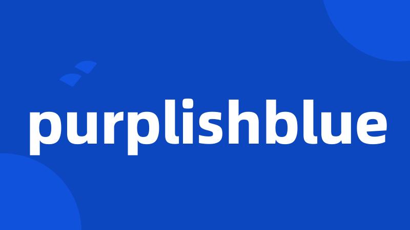 purplishblue