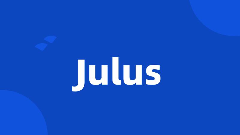 Julus