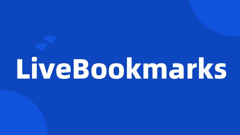 LiveBookmarks